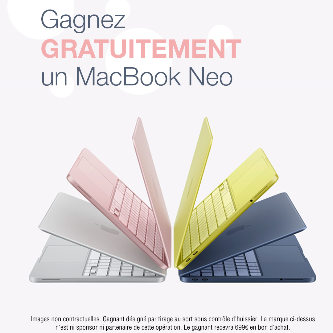 Gagnez gratuitement un MacBook Neo, offre exclusive